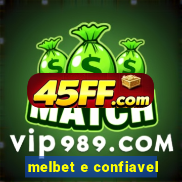 melbet e confiavel